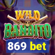 869 bet